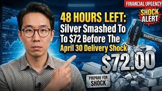 48 HOURS LEFT: Silver Smashed To $72 Before The April 30 Delivery Shock