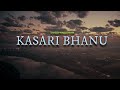 Kasari bhanu  swoopna suman  lyrical   melody sansar 