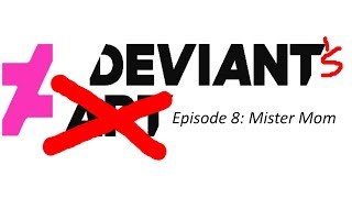 Deviants Episode 8