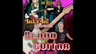 Watch Blood on the Guitar Trailer