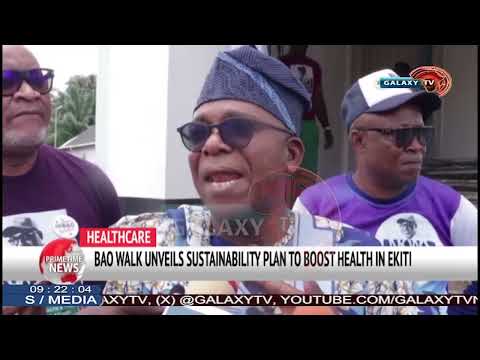 BAO WALK UNVEILS SUSTAINABILITY PLAN TO BOOST HEALTH IN EKITI 