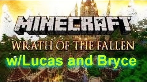Wrath Of The Fallen: Adventure map (Part 3) w/Lucas and Bryce