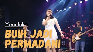 Buih Jadi Permadani - Yeni Inka