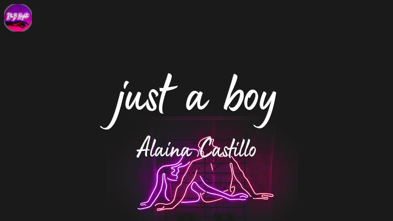 Alaina Castillo - just a boy (Lyric Video)