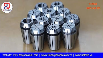 Collet ER và cách tháo lắp collet ER ✪ ᴴᴰ ᴱᵀᴱᴷ ✔️│Hotline: 0912.454.353