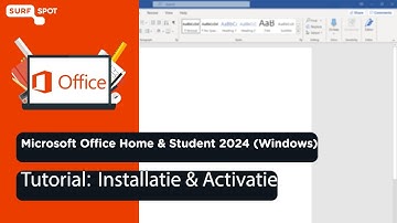 Tutorial: Installatie & Activatie van Microsoft Office Home & Student 2024 (Windows) | SURFspot