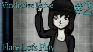 ONE CROWBAR, ONE INSANE GUY | Vindictive Drive (Steam) - Part 2 | Flare Let's Play