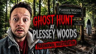 👻 Terrifying Paranormal Investigation at Plessey Woods... We Weren't Alone