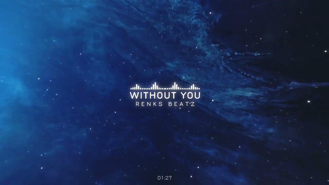 Guarda ''WITHOUT YOU'' - Motivational Trap Beat | RNB Type Hip Hop Instrumental Music 2023/ prod-RenksBeatz su YouTube Guarda ''WITHOUT YOU'' - Motivational Trap Beat | RNB Type Hip Hop Instrumental Music 2023/ prod-RenksBeatz su YouTube