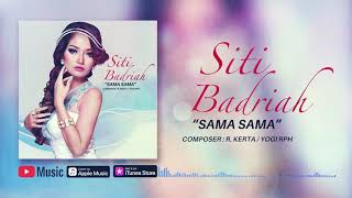 Siti Badriah - Sama Sama ( Video Lyrics) #lirik