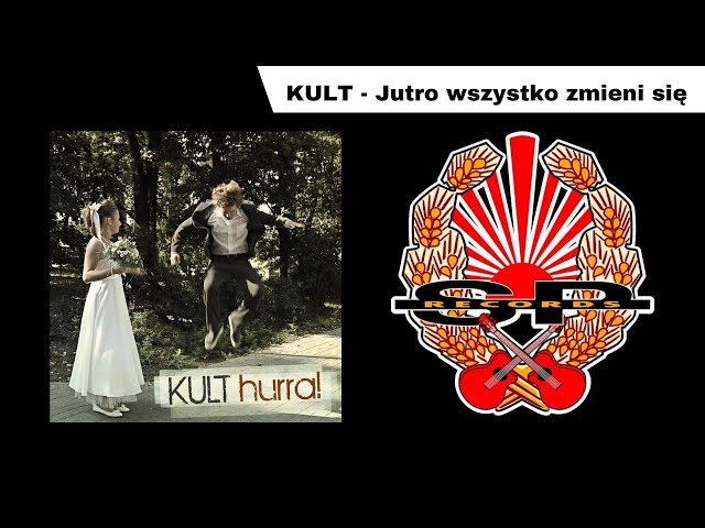 Kult - Jutro także będzie dzień