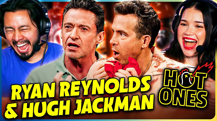 RYAN REYNOLDS AND HUGH JACKMAN ON HOT ONES Reaction! | Deadpool & Wolverine