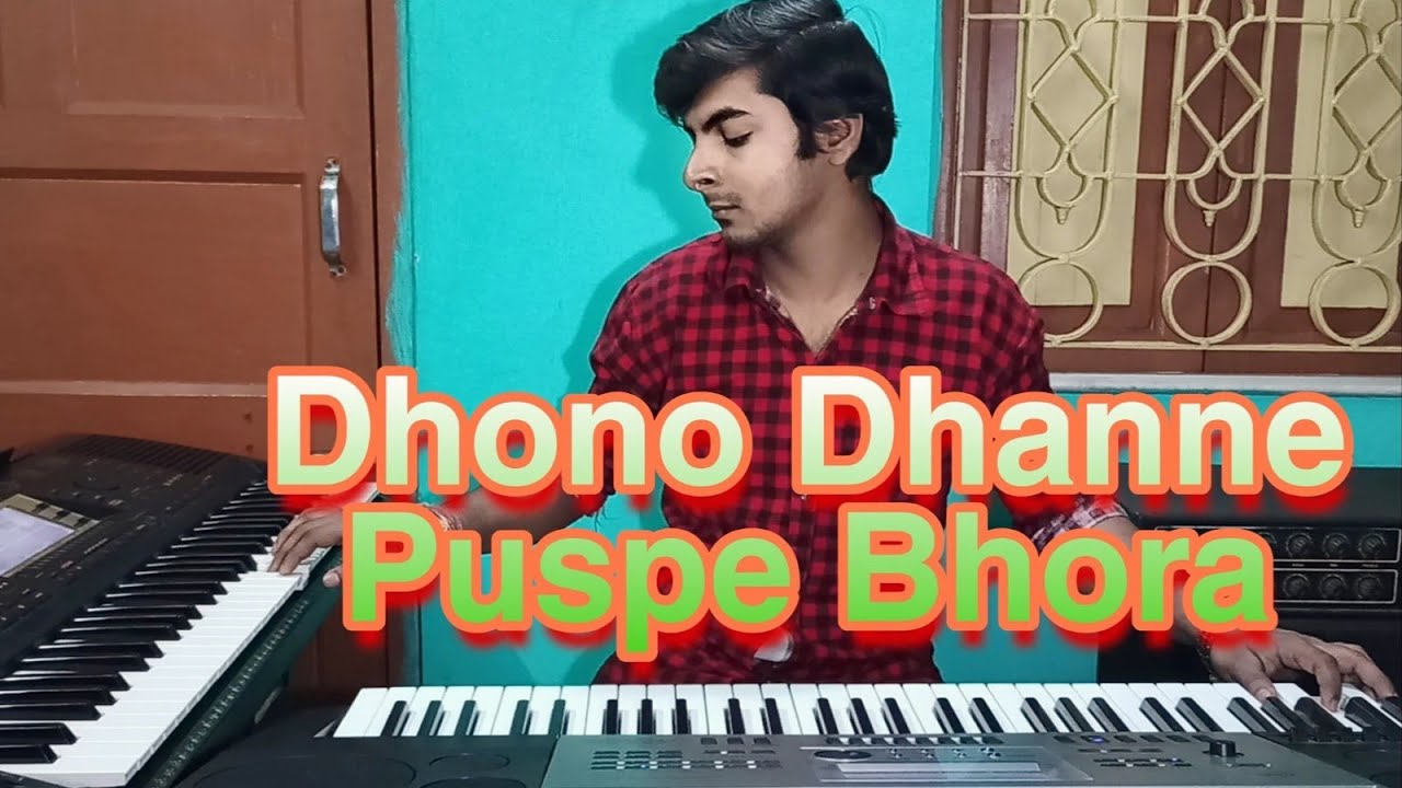 Dhono Dhanno Puspe Bhora  Instrumental  Keyboard Cover 