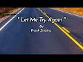 LET ME TRY AGAIN Lyrics By Frank Sinatra