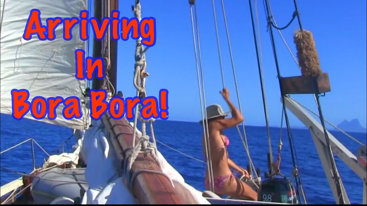 #42 Arrival In Bora Bora