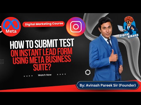 How to submit Test lead on Instant Lead Form using Meta Business Suite?