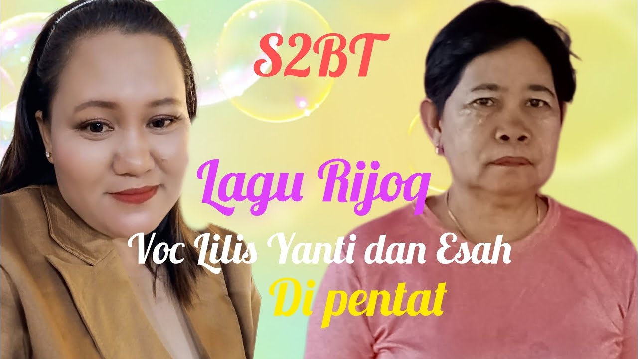 Voc Lilis Yanti dan Esah di kmp pentat bersama S2BT 
