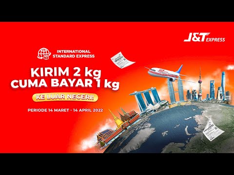 Kirim 2 kg Cuma Bayar 1 kg Ke Luar Negeri pakai J&T International Standard Express