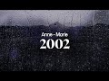 Anne Marie 2002 Lyrics