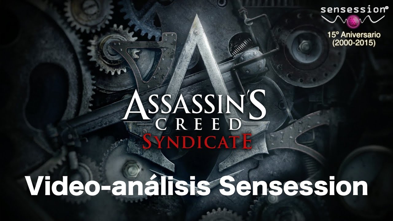 Assassin's Creed Syndicate Análisis Sensession - YouTube