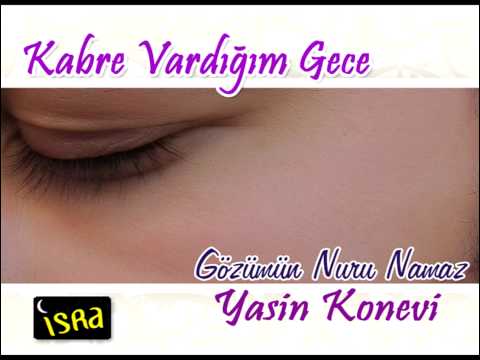 Yasin Konevi Kabre Vardığım Gece