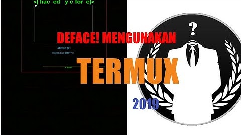 CARA DEFACE WEBSITE MENGUNAKAN TERMUX 2019!!!