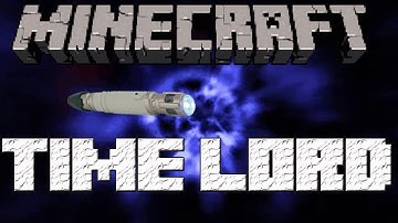 [MINECRAFT] Time Lord Mod 1.2.5