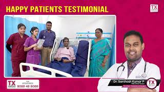 Embracing Life Anew: A Thankful Patient's Perspective || Dr. P. Santosh Kumar || TX Hospitals