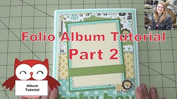 Folio Album Tutorial - Part 2 - Mini Album - Crafting - Scrapbooking