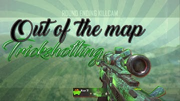 Out of the Map Trickshotting! (Bo2)