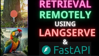 Retrieval remotely using LangServe (LangChain Server) and FastAPI in few minutes!