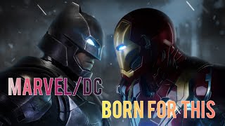 Marvel/DC - Born for this | Marvel-DC United | SUPER PHANTOM