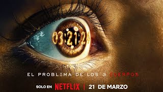 EL PROBLEMA DE LOS TRES CUERPOS tráiler español - Serie Netflix - Estreno 21 marzo 2024 by portalcienciayficcion 6,147 views 3 months ago 2 minutes, 40 seconds