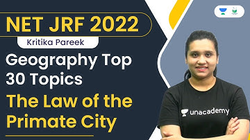 Geography Top 30 Topics | The Law of the Primate City | NET JRF 2022 | Kritika Pareek