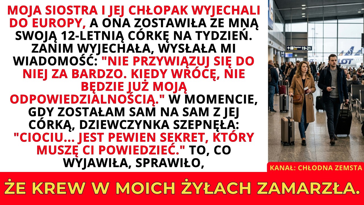 Moja siostra zostawiła ze mną swoją córkę, kiedy wyjeżdżała — Powiedziała mi coś przerażającego...