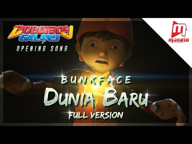 BoBoiBoy Galaxy Opening Song Dunia Baru by BUNKFACE (Full Version with Sing-along) class=