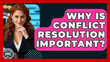 Why Is Conflict Resolution Important? - Law School Prep Hub