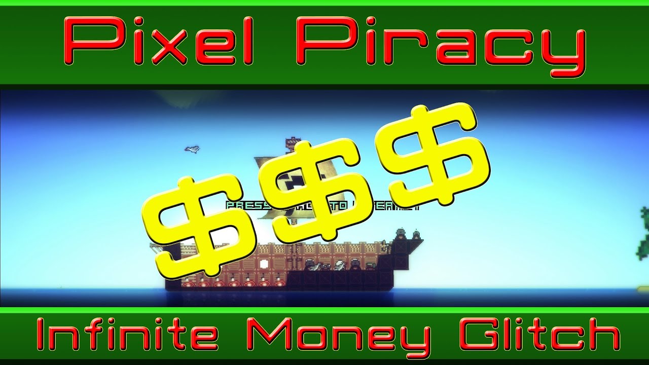 Pixel Piracy Duping Glitch (Infinite money)