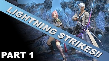 Final Fantasy XIV Lightning Strikes Part 1