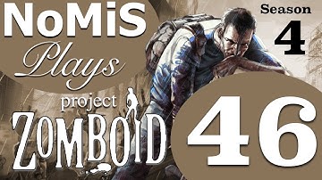 Project Zomboid | Build 32 | Season 4 Ep. 46 - And Things Were Going So Well...