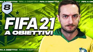 FIFA A OBIETTIVI 21 - EPISODIO 8