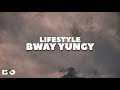 Bway yungylifestyle lyrics