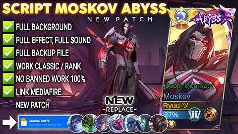 NEW! Script Skin Moskov Abyss - Doom Incarnate No Password | Full Effect Voice | Patch Terbaru