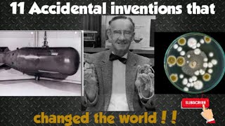 11 Accidental inventions that changed the world!