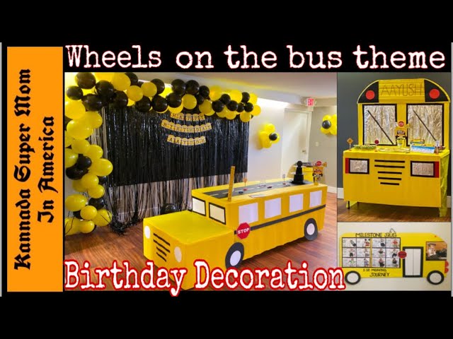 Wheels On The Bus Theme Birthday Decoration Diy Personalized Birthday Decoration Youtube Wheels On The Bus Theme Birthday Decoration Diy Personalized Birthday Decoration Youtube