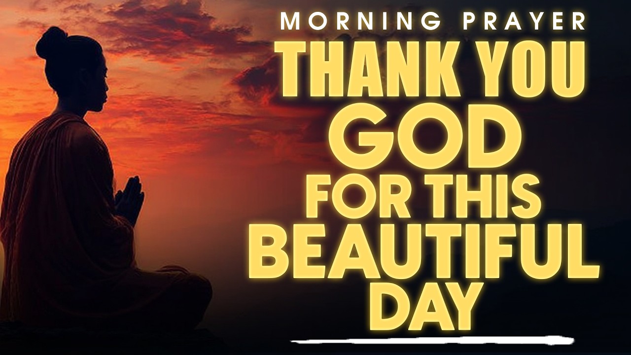 Morning Prayer to Thank God First | Receive His Blessing & Guidance ...
