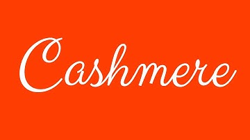 Learn how to Sign the Name Cashmere Stylishly in Cursive Writing