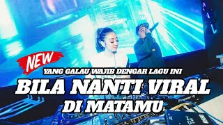 DJ NYESEK ABIS!! BILA NANTI x DI MATAMU JUNGLE DUTCH FULL BASS TERBARU 2021 | DJ GRC