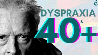 Understanding Dyspraxia in Adults 40+: Recognition Neurodiversity/ DCD