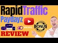 Rapid Traffic Paydayz Review⚠️ WARNING ⚠️ DON&#39;T GET THIS WITHOUT MY 👷 CUSTOM 👷 BONUSES!!